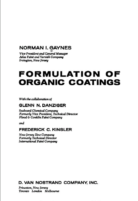 Formulation of organic coatings [by] Norman I. Gaynes, with the collaboration of Glenn N. Danziger and Frederick C. Kinsler - Pdf